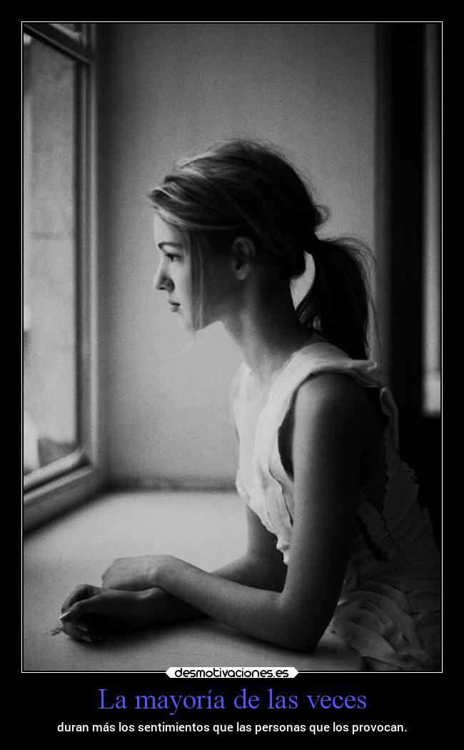 La mayoría de las veces -