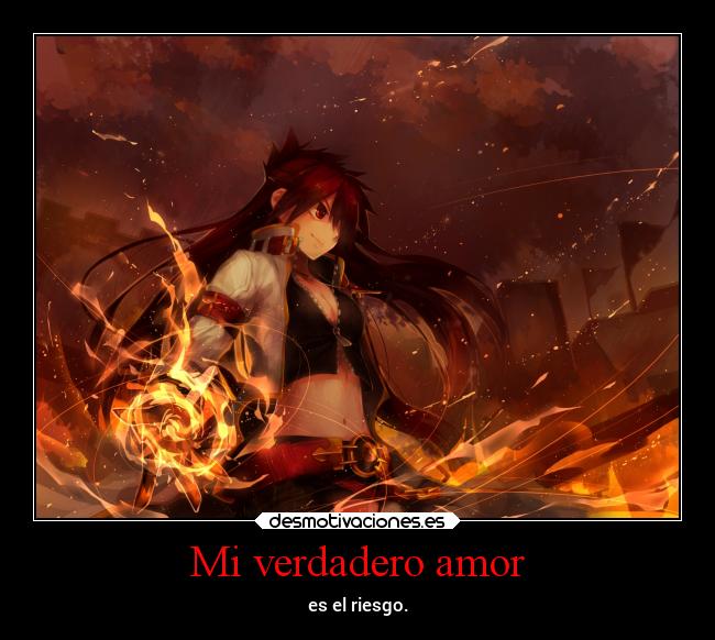 Mi verdadero amor - es el riesgo.