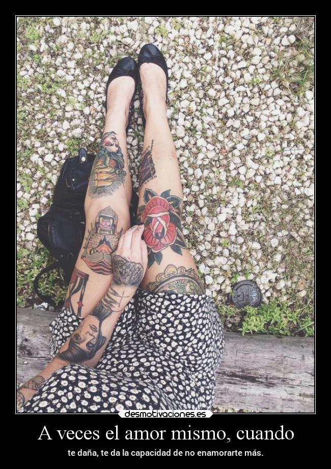 A veces el amor mismo, cuando -