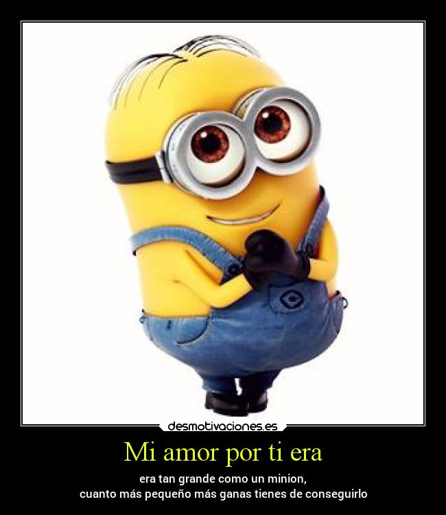 Mi amor por ti era - 
