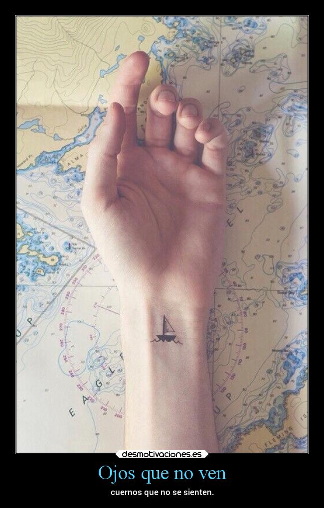 Ojos que no ven - cuernos que no se sienten.