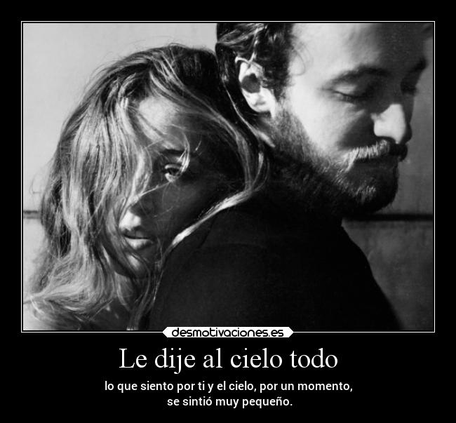 Le dije al cielo todo - 