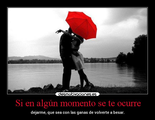 Si en algún momento se te ocurre -