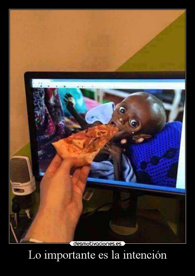 Lo importante es la intención -