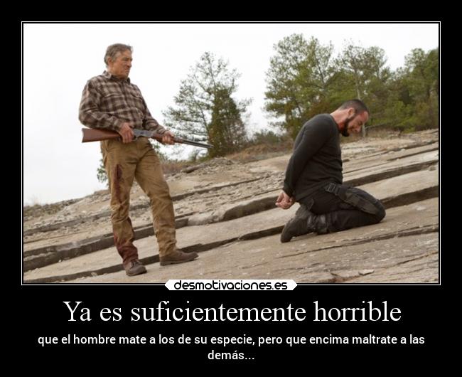 Ya es suficientemente horrible - 