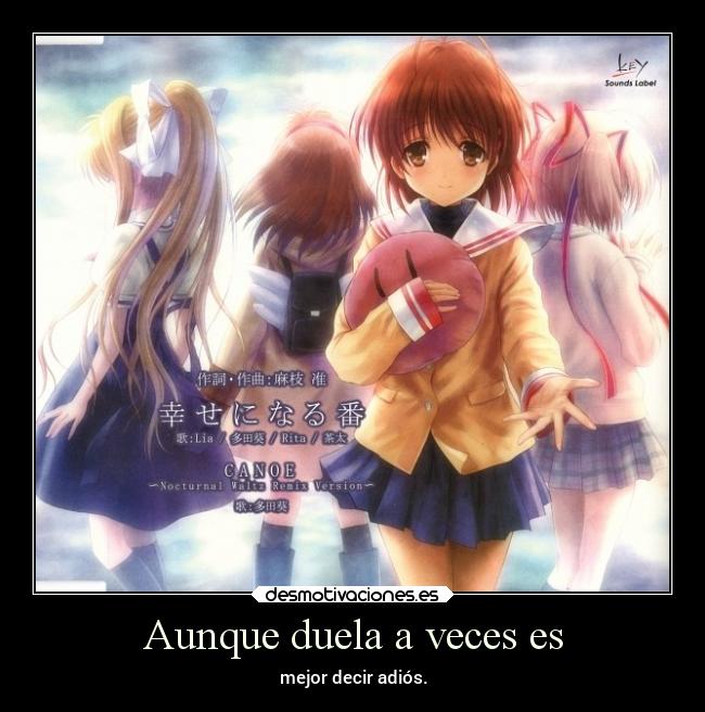 Aunque duela a veces es -