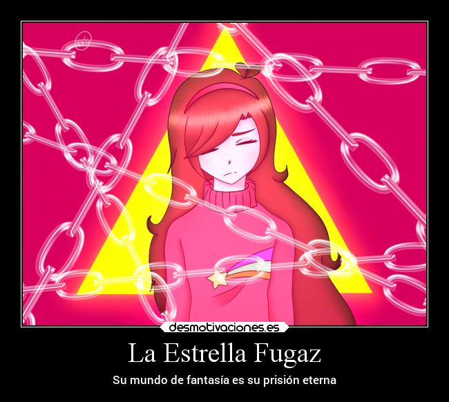 La Estrella Fugaz - Su mundo de fantasía es su prisión eterna