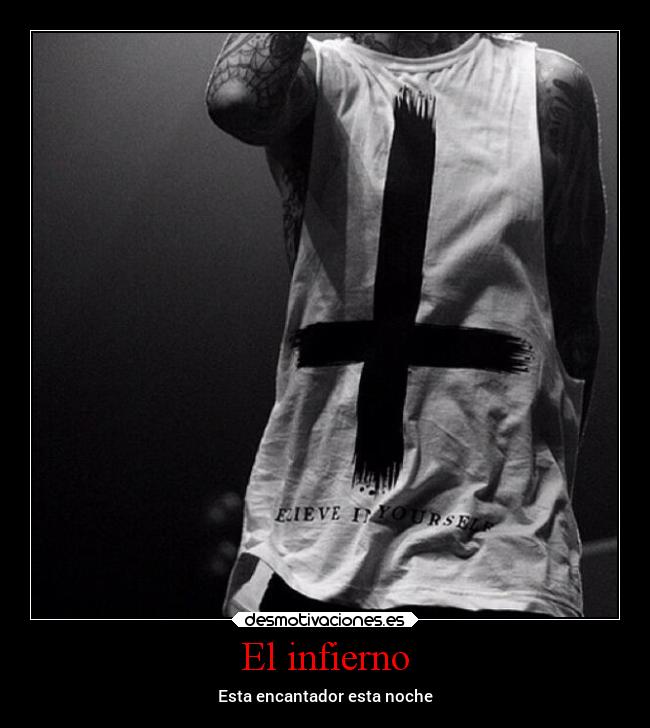 El infierno - Esta encantador esta noche