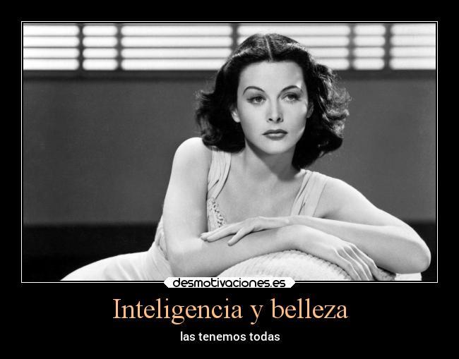 Inteligencia y belleza -