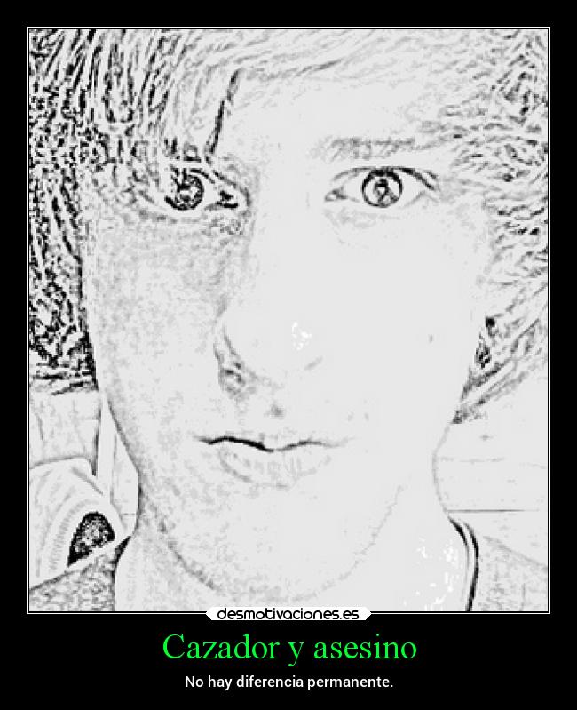 Cazador y asesino -
