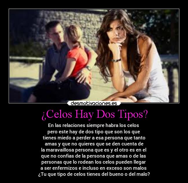 ¿Celos Hay Dos Tipos? - 