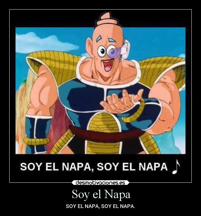 Soy el Napa - SOY EL NAPA, SOY EL NAPA.