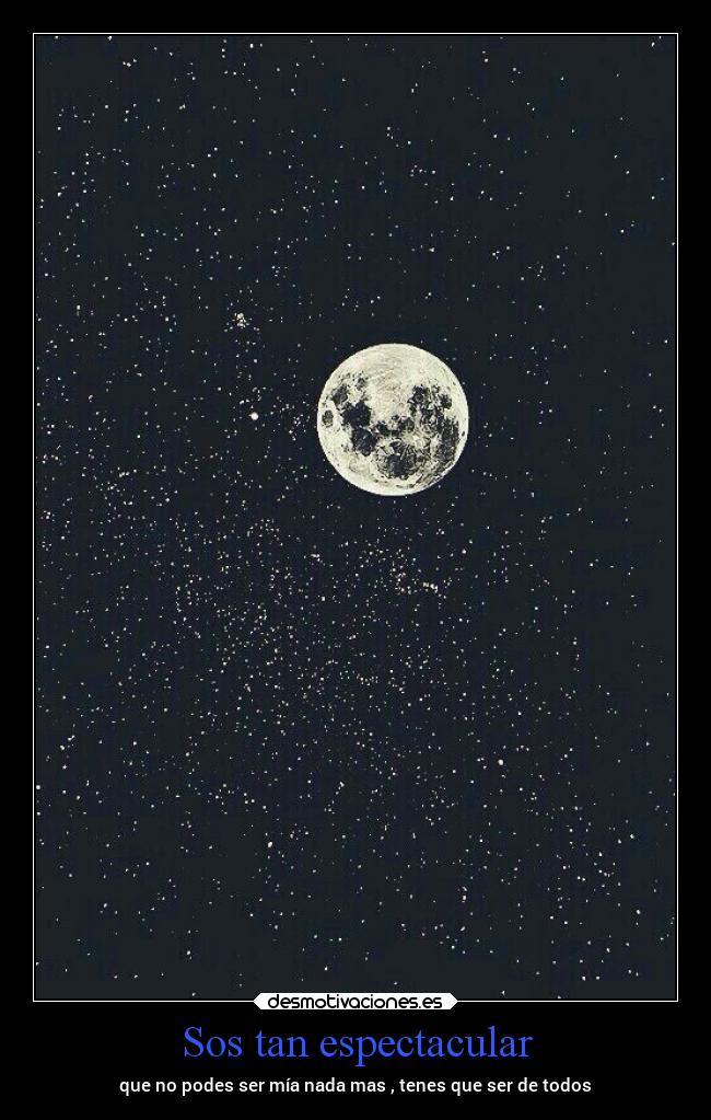 carteles confianza diamantetoxico sos tan espectacular que podes ser mia nada mas tenes todos desmotivaciones