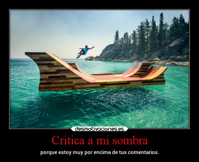 Critica a mi sombra -