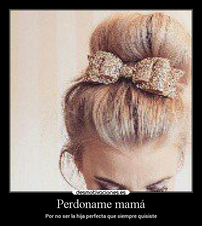 Perdoname mamá - 