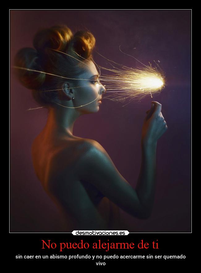 No puedo alejarme de ti - 