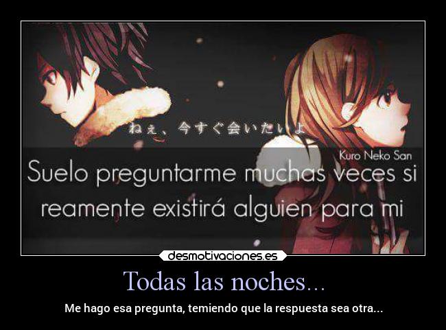 Todas las noches... -
