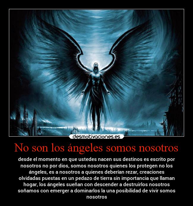 No son los ángeles somos nosotros -