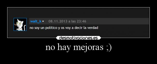 no hay mejoras ;) -