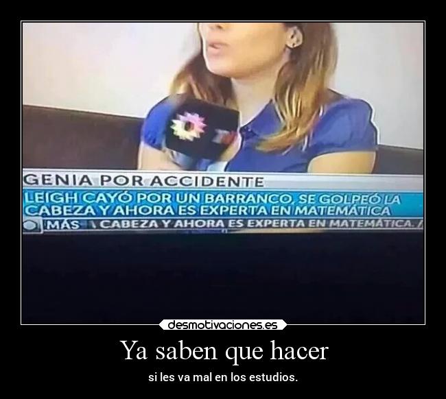 Ya saben que hacer -