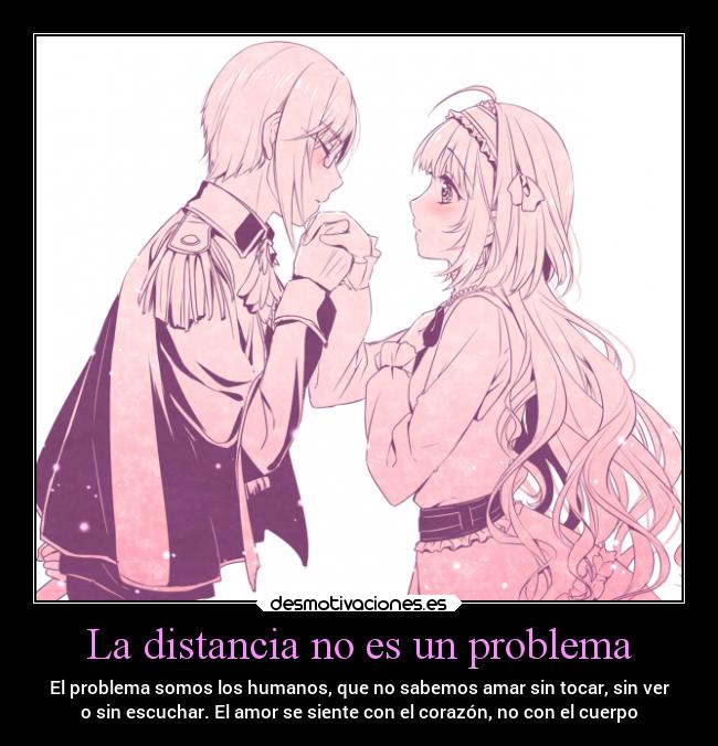 carteles distancia desmotivaciones pensamientos sentimientos silencio amor anime arte desmotivaciones