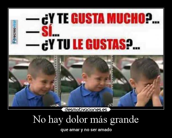 No hay dolor más grande -
