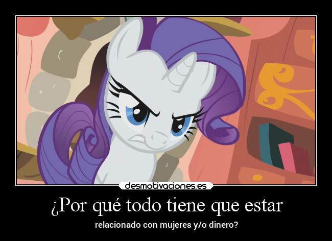 ¿Por qué todo tiene que estar -