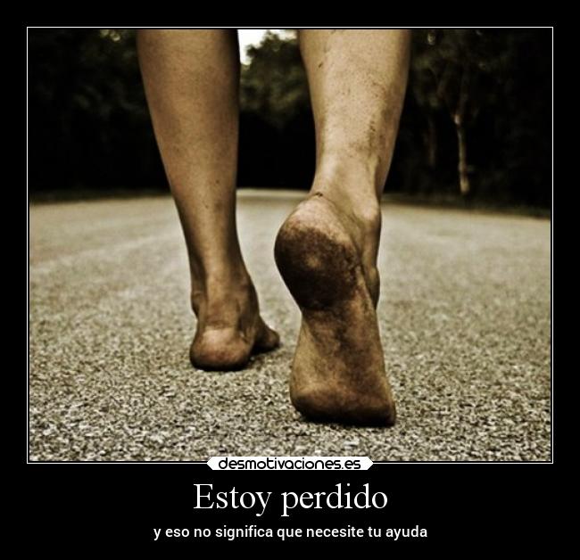 Estoy perdido -