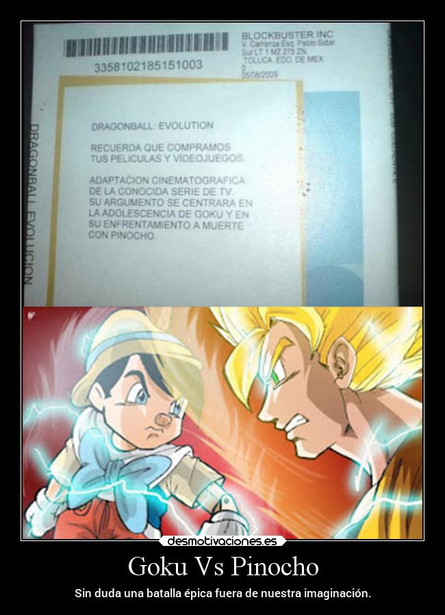 Goku Vs Pinocho - Sin duda una batalla épica fuera de nuestra imaginación.