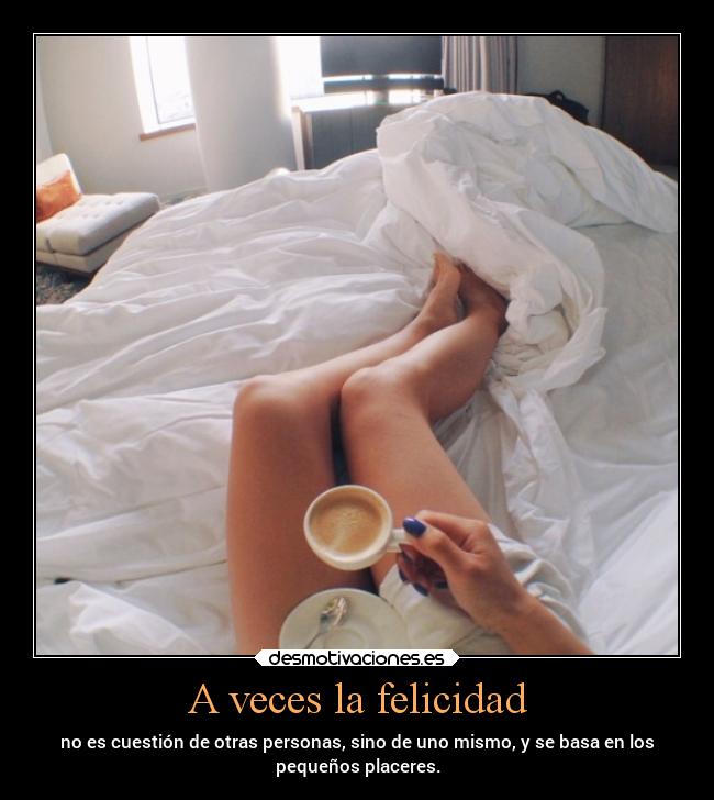 A veces la felicidad -