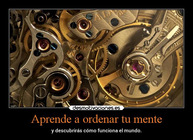 Aprende a ordenar tu mente -