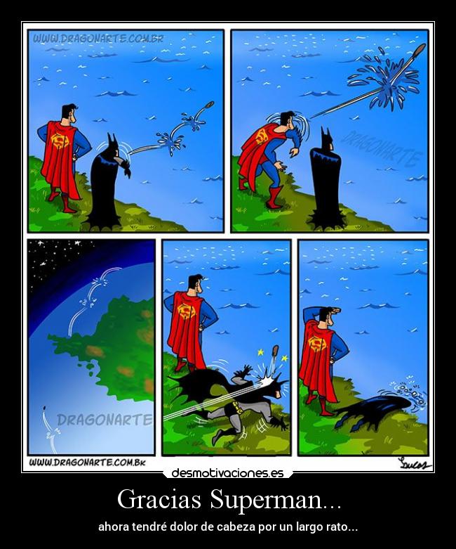 Gracias Superman... -