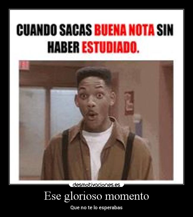 Ese glorioso momento - 