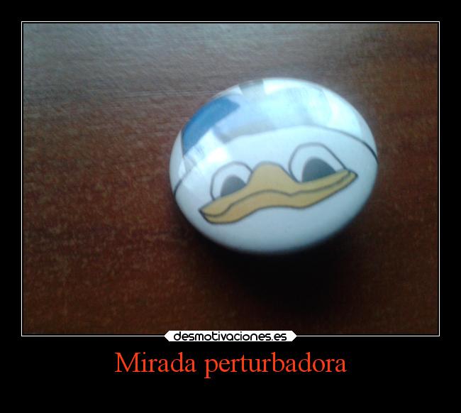 Mirada perturbadora -