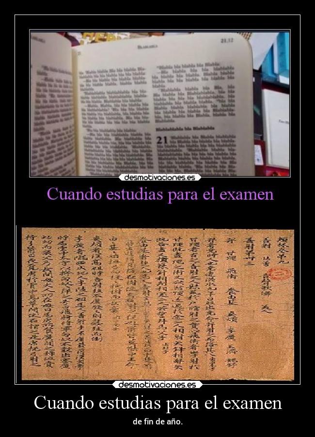 Cuando estudias para el examen -