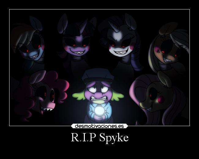 R.I.P Spyke -