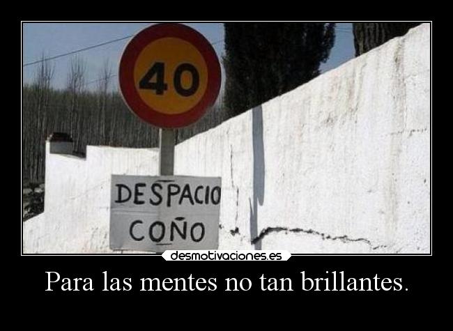 carteles humor velocidad naranjero despacio cono desmotivaciones