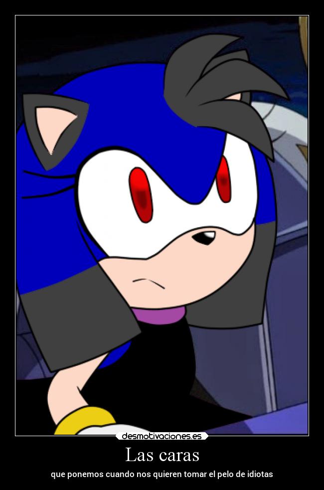 Las caras - que ponemos cuando nos quieren tomar el pelo de idiotas