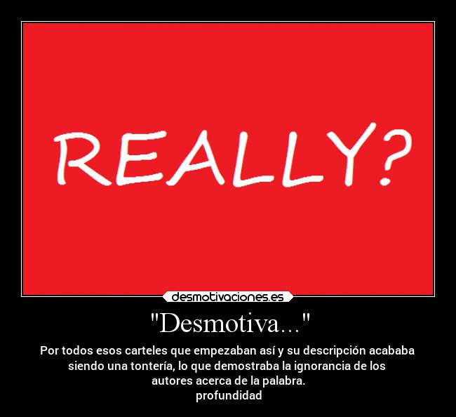 carteles ignorancia desmotivaciones enserio desmotivaciones