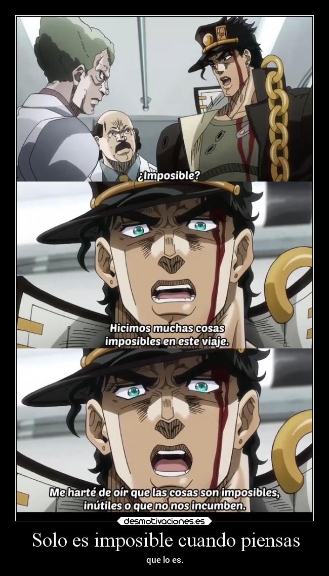 Solo es imposible cuando piensas -