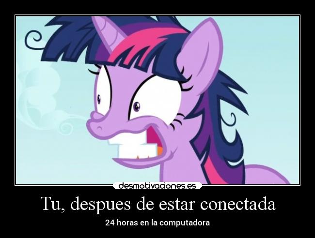 Tu, despues de estar conectada -