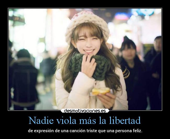 Nadie viola más la libertad - 
