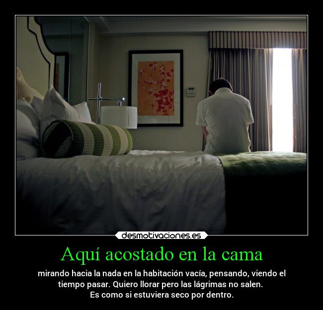 Aquí acostado en la cama - 