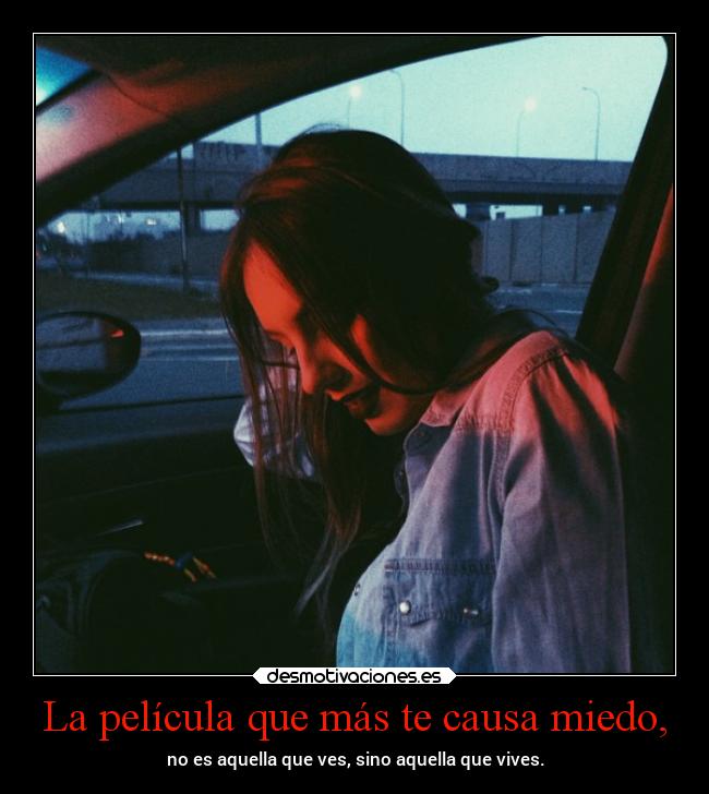 La película que más te causa miedo, -