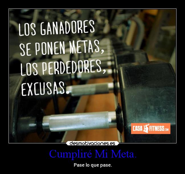 Cumpliré Mi Meta. -