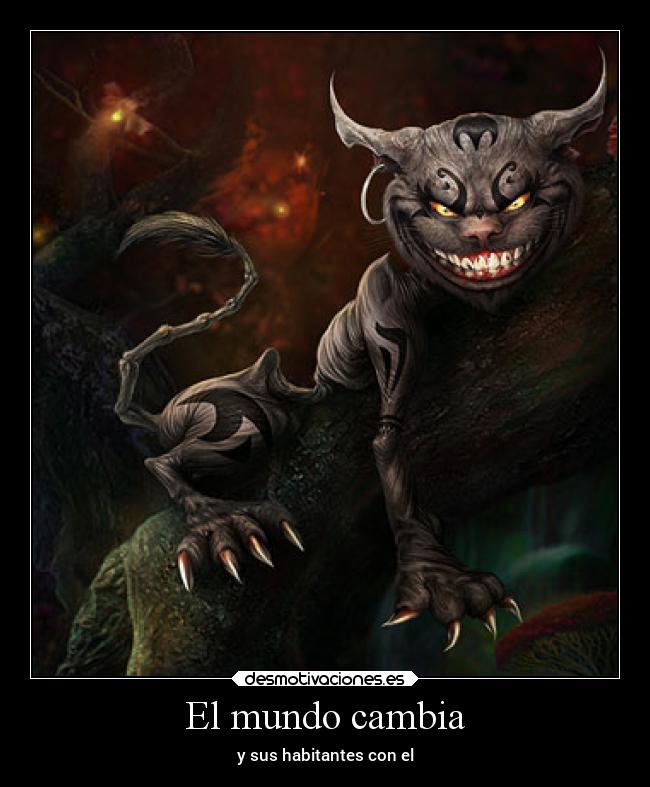 El mundo cambia - y sus habitantes con el