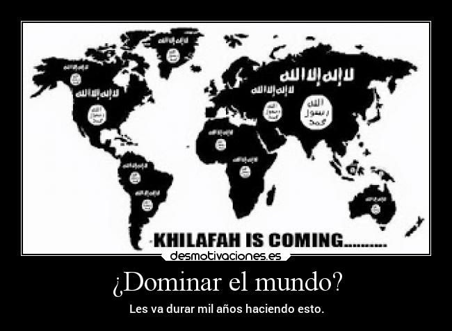 ¿Dominar el mundo? Desmotivaciones