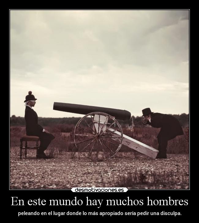 En este mundo hay muchos hombres -