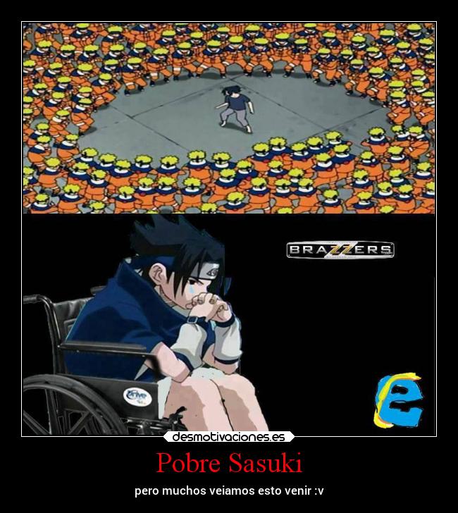 carteles naruto anime sasuki brazzers comedia valioverga desmotivaciones