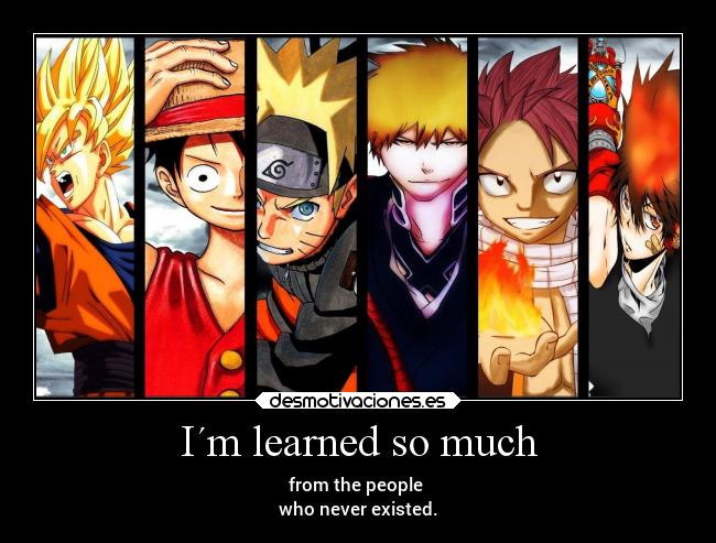 I´m learned so much -